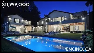 $11,999,000 LUXURY REAL ESTATE TOUR - ENCINO, CA