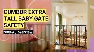 Review: Cumbor Extra Tall & Wide Baby Gate for Stairs and Doorways