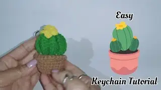 Quick & Easy 🌵Cactus Keychain Tutorial 🌵For beginners