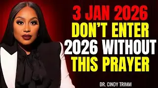 3 JAN 2026 🔥 PROPHETIC PRAYER TO LOCK IN 2026 FAVOUR, WEALTH & PEACE | Dr. Cindy Trimm