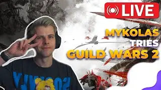 What shenanigans will we get into today? | Mykolas Tries Guild Wars 2 | EP10