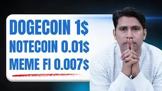 DogeCoin Price Prediction | Not Coin New Update | Memefi Coin | Meme Coin Trading | Meme Coins
