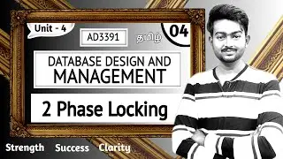 Two Phase Locking in Tamil | Database Design and Management in Tamil | AD3391 in Tamil | Unit 4