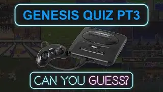 Sega Genesis Quiz - Can You Guess These 16-Bit Classics? (Part 3)