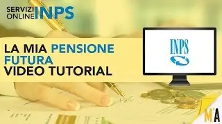 La mia Pensione Futura: ecco come simulare la propria pensione - Servizi Online INPS