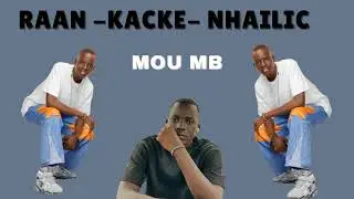 Raan Kacke Nhialic By Mou MB New song || South Sudanese 2025