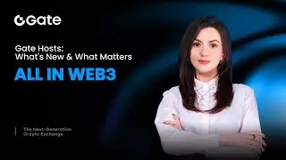 All in Web3 | Gate's Roadmap to the Next Generation Crypto Exchange