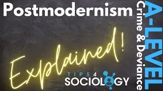 Postmodernism Explained! | Crime and Deviance | A-Levels | Sociology | Revision