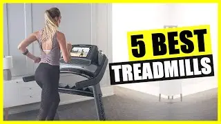TOP 5: Best Treadmills ]2023]