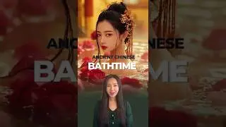 The Luxurious Bathtime Rituals of Ancient Chinese