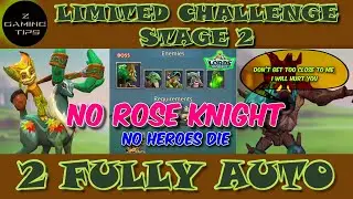 Grove Guardian Limited Challenge Stage 2 - Grove Danger (full Auto Teams without Rose Knight) Part 5