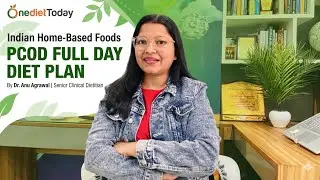 PCOD diet plan | Indian home food | पीसीओएस डाइट प्लान @DrAnuAgrawalDietitian 
