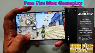 Lava Blaze Amoled 2 Free Fire Max Gameplay Test,FF Max Test,FF Max Gaming Test,Dimensity 7060,120Hz
