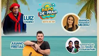 Luiz Vagino e Juliano Freitas | A gauchada na beira | Papo de Praia