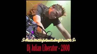Dj Julian Liberator - 2000