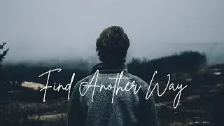 The Willow Tree | Find Another Way (Original Song) | A Song About Hope & Peace