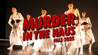 Murder in the Haus Recap (Fall '25)
