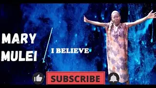 Mary Mulei - I Believe (Official Visualizer)