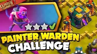 Easily 3 Star the Painter Warden Challenge (Clash of Clans) | MGTO TV |