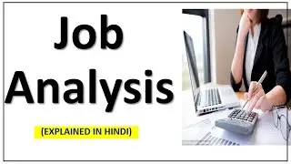 Job Analysis in Hindi I Concept I HRM I MBA/BBA/BMS/BCOM