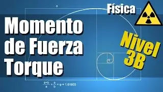 Momento de Fuerza o Torque - Ejercicios Resueltos - Nivel 3B