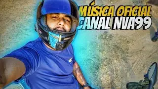 M&Uacute;SICA OFICIAL DO CANAL NVA99