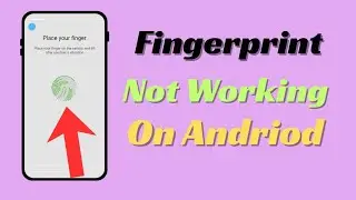 Как исправить неработающий отпечаток пальца на Android.