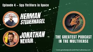 Ep 04 - Spy Thrillers in Space with Jonathan Nevair