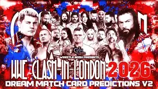 Прогнозы на Dream Match 2026 в Лондоне на WWE Clash in London 2026 (версия 2)