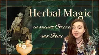 Herbalism in Ancient Greece and Rome