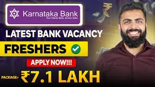 Karnataka Bank (All India)🔥🔥 Latest Job Vacancy for Freshers | Package 7.1 Lakhs