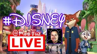 🔴 #DISNEY - ZOOTOPIA LAND IS COMING!!! & More Disney Talk @RobFuz LIVE