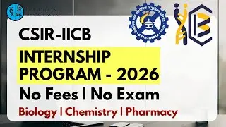 CSIR IICB Internship 2026 | No Fees | No Exam | Biology, Chemistry, Pharmacy
