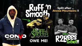 Ruff & Smooth Owe Me! Split After Atwea Mountains !! Only R2Bees Intact!!!