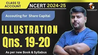 Illustration 19-20 l Issue of Shares I NCERT class 12 account