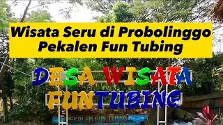 Pekalen Fun Tubing | Wisata Outbound di Probolinggo