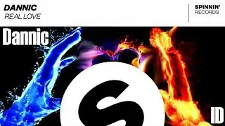 Dannic - ID | Real Love | House | Unreleased Track | SPINNIN' RECORDS
