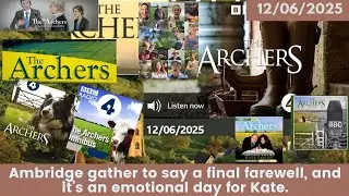 2025 06 12 The Archers Soap Opera