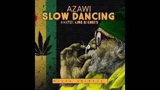 Azawi - Slow Dancing (Dj Dtax Reggae Version)