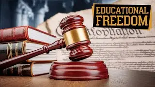 The Legal Battle for Educational Freedom: Featuring Philip Hamburger