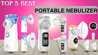 Top 5 Best Portable Nebulizers 2026 (Reviewed!) Quiet & Family-Friendly Picks