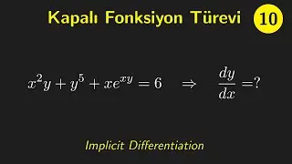 Kapalı Fonksiyonların Türevleri (Implicit Differentiation)