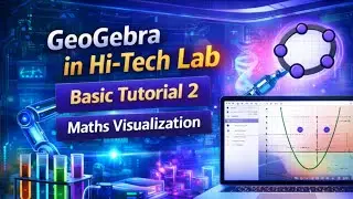 GeoGebra in Hi-Tech Lab | Basic Tutorial 2 | Visual Maths in Tamil