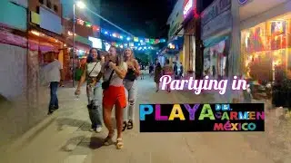 Partying in Playa del carmen city Night Life | Mexico 🇲🇽 night clubs walkthrough