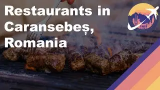 Restaurants in Caransebeș, Romania