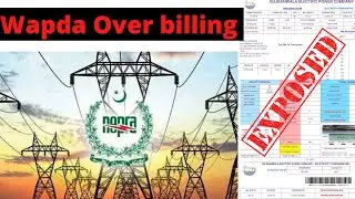 Wapda Electricity Over Billing Exposed