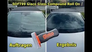 Soft 99 gla&acute;co Glas Compond Mittel gegen Grauschleier auf der Autoscheibe.