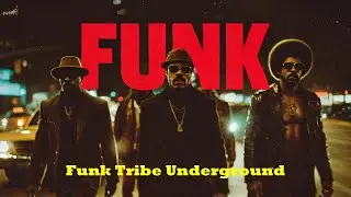 【Vintage Soul Funk Hip Hop】#121 Classic Funk × Modern Hip Hop Fusion | Funk Tribe Underground
