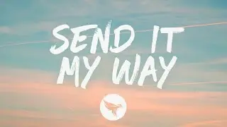 Shawn Austin - Send It My Way (Lyrics)