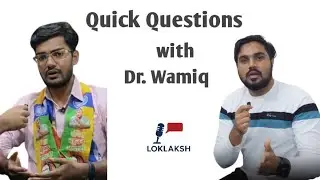 Quick Questions with Dr. Wamiq